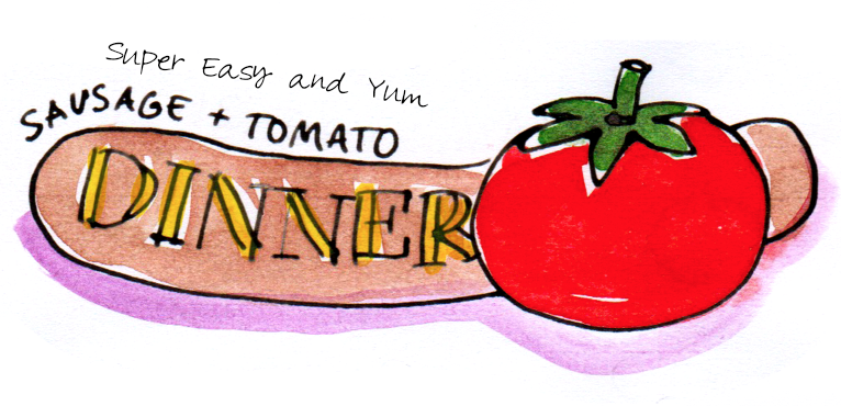 Super Easy Sausage and Tomato Dinner – Illustrated Recipe