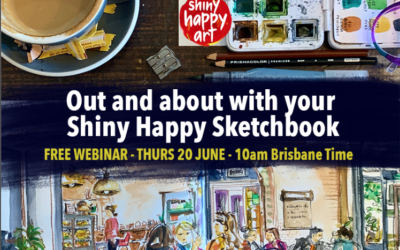 Out and About with your Shiny Happy Sketchbook – FREE WEBINAR 20 June