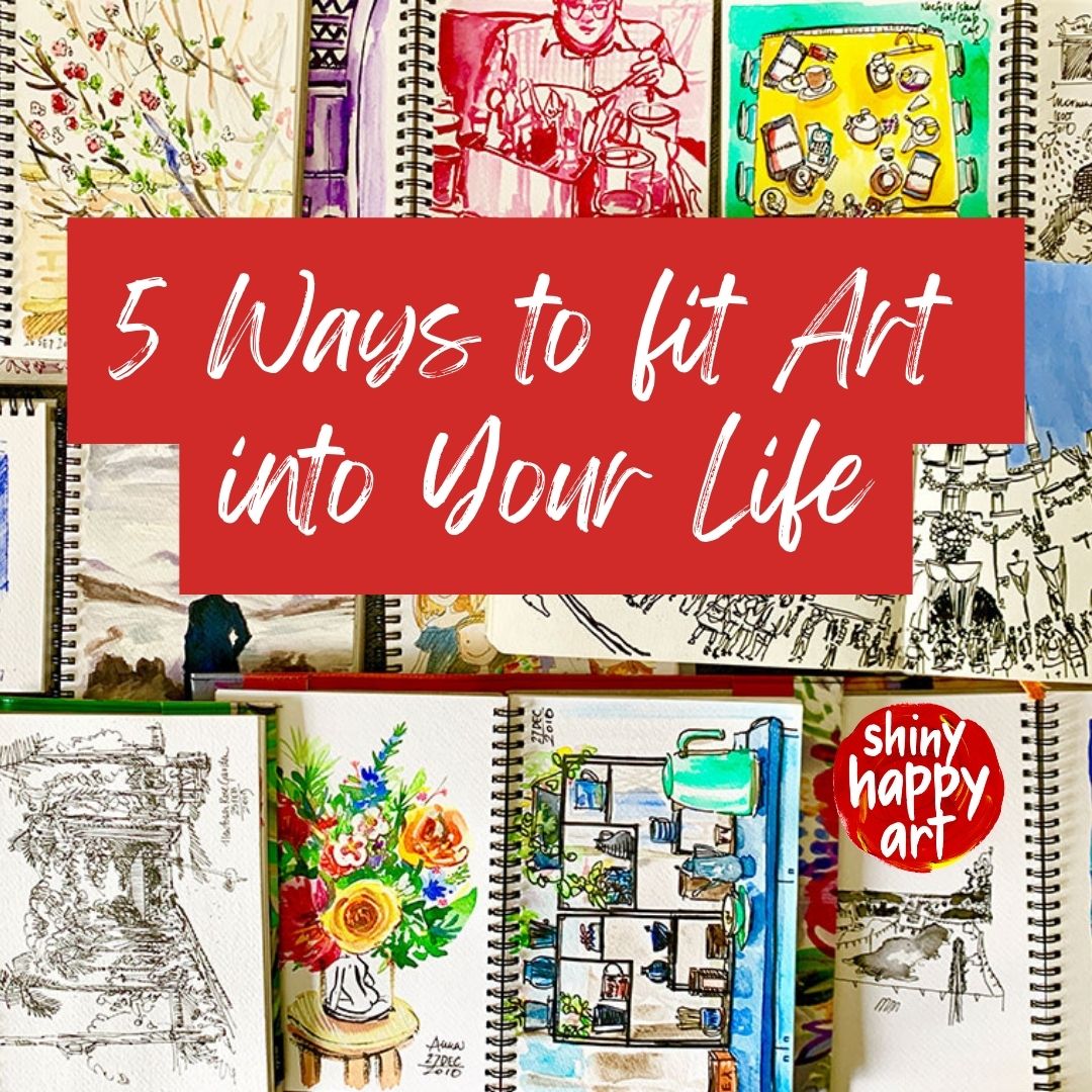 5 Ways to fit Art into Your Life PROMO SQUARE